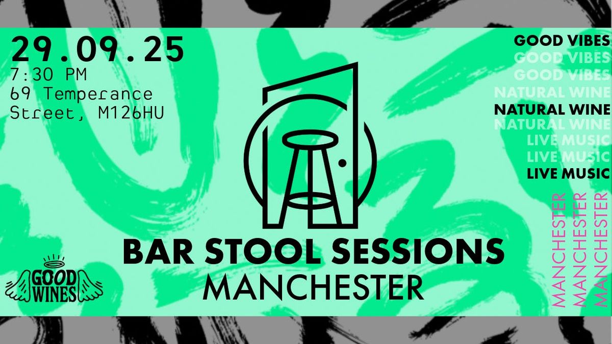Bar Stool Sessions No.10 @ Arch 69 | Manchester, 29 August | Event in Manchester | AllEvents
