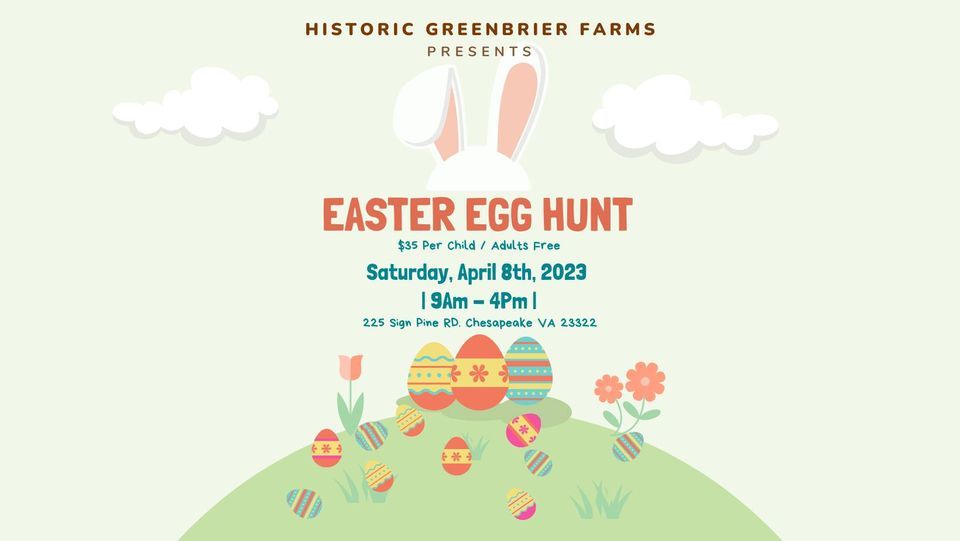Historic Greenbrier Farms Annual Easter Egg Hunt , Historic Greenbrier