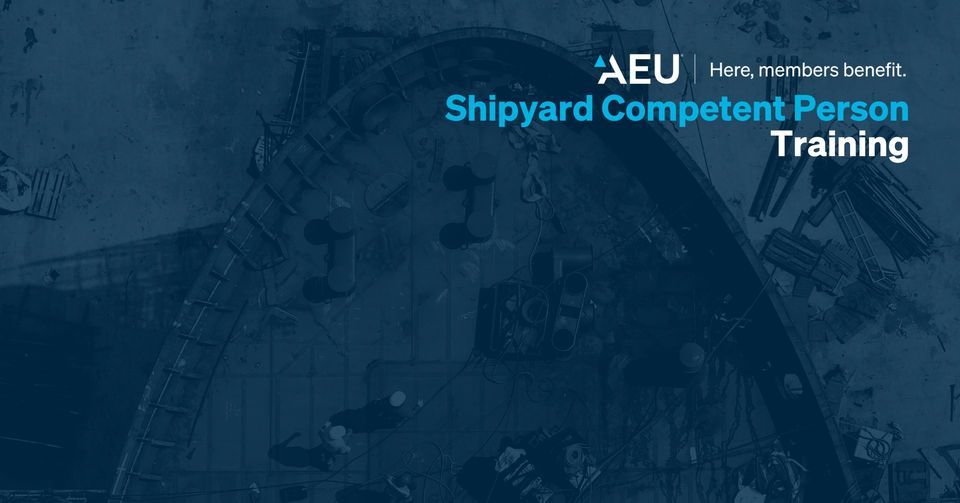 TwoDay Shipyard Competent Person Training, Aidt/Austal Maritime