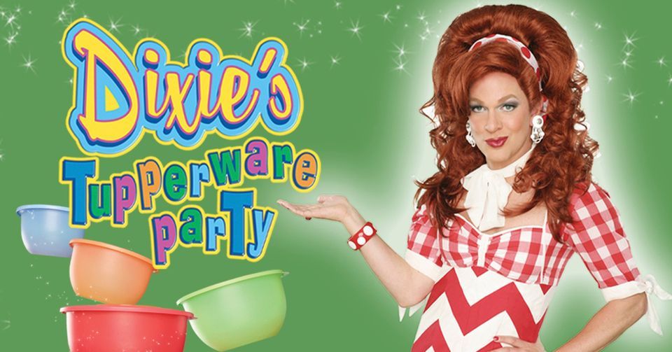 Dixies Tupperware Party, Lake Placid Center for the Arts, July 1 2025