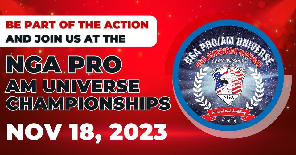 NGA 2023 PRO/AM Universe & American Natural Championships