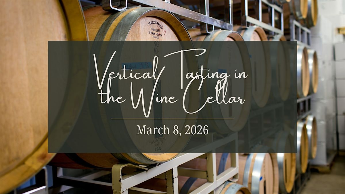 Vertical Tastings in the Wine Cellar |  3.8.26, 8 March | Event in Halifax | AllEvents