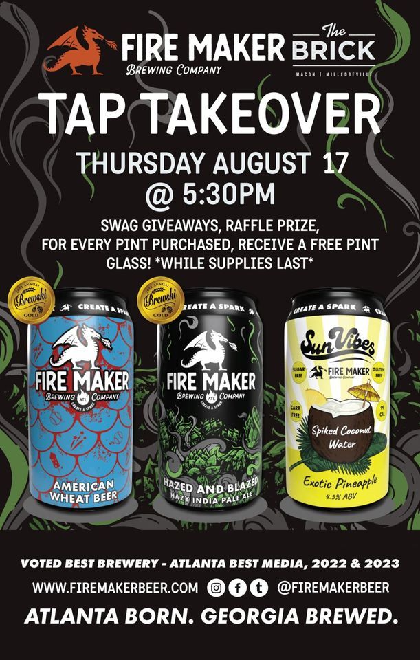 Fire Maker Tap Takeover ??, The Brick Macon, 16 August 2023 | AllEvents.in