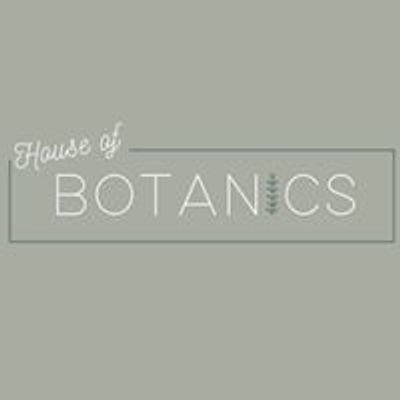 House of Botanics