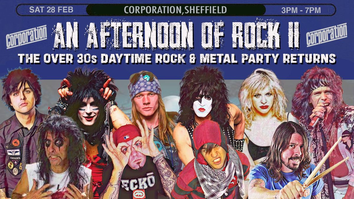 SHEFFIELD An Afternoon of Rock - Rock/Metal for the over 30s: 3pm-7pm, 28th February, 28 February | AllEvents