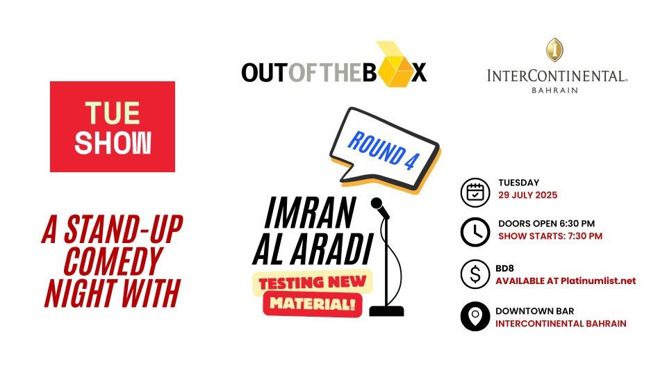 A Comedy Night With Imran Al Aradi – Round 4 At The InterContinental Hotel Bahrain, 29 July | Event in Manama