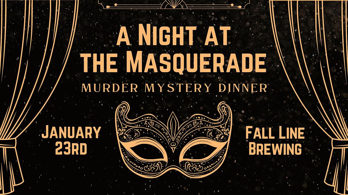 A Night at The Masquerade: M**der Mystery Dinner, 23 January | Event in Macon | AllEvents