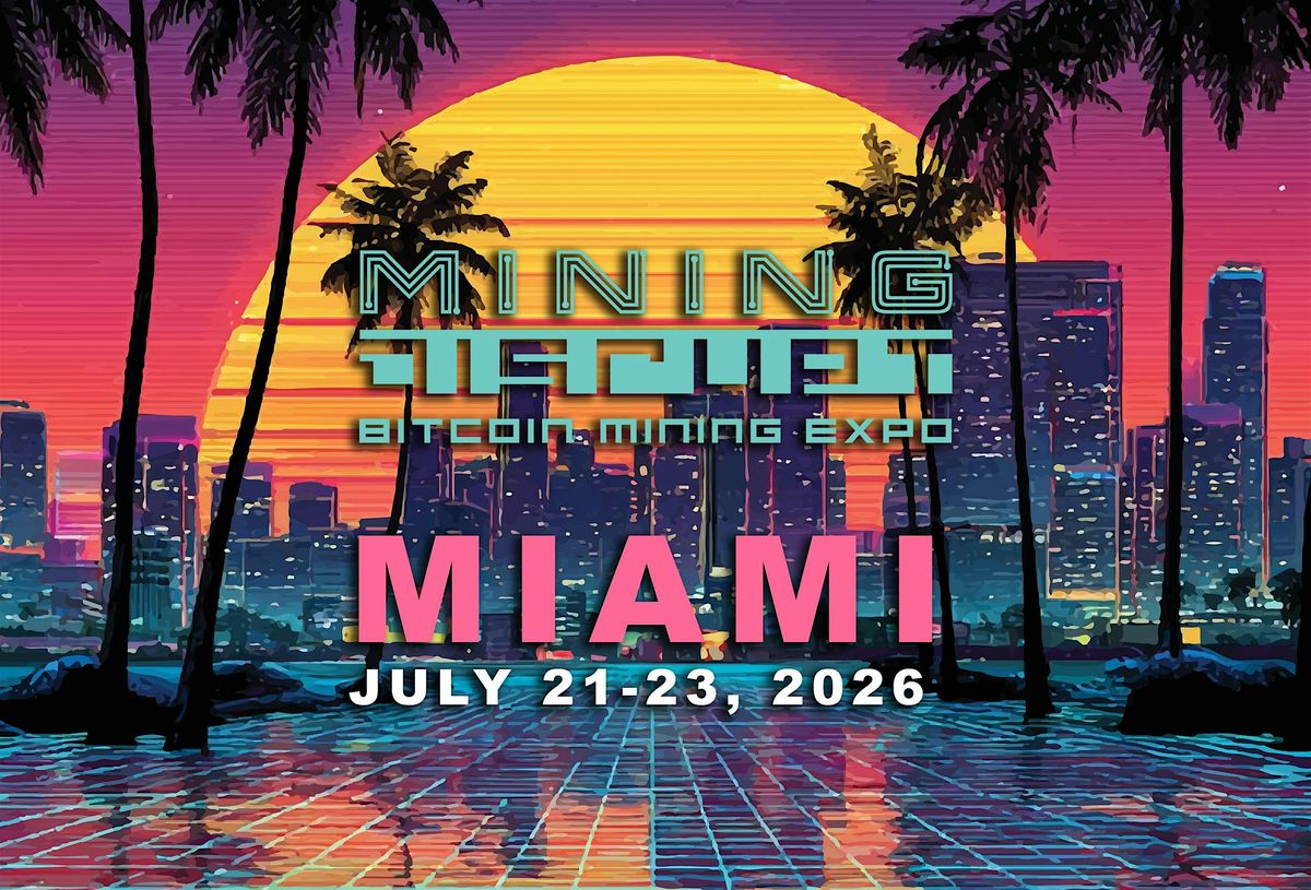 Mining Disrupt Conference | 2026 | Miami : Florida, DoubleTree by Hilton  Hotel Miami Airport & Convention Center, 21 July to 23 July | AllEvents