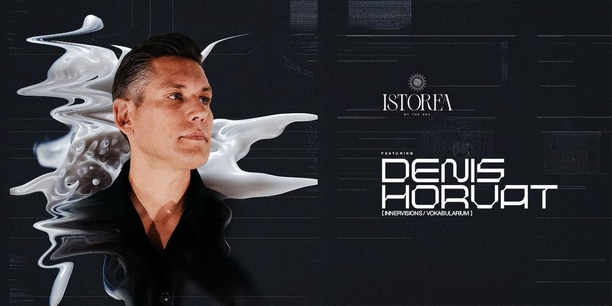 ISTOREA PRESENTS DENIS HORVAT | Event in Goa | AllEvents