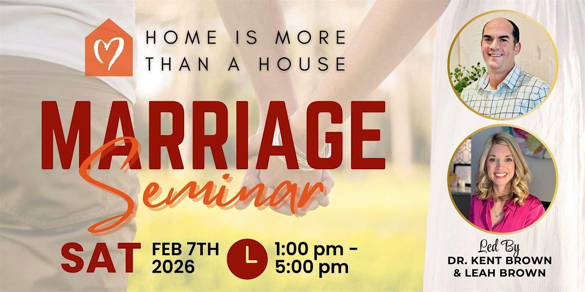 Home is More than a House Marriage Seminar 2026, 7 February | Event in Oklahoma City | AllEvents