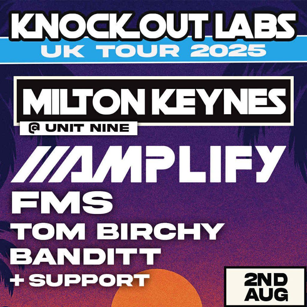 Knock Out Labs UK Tour: Amplify, FMS & Tom Birchy | Event in Milton Keynes | AllEvents