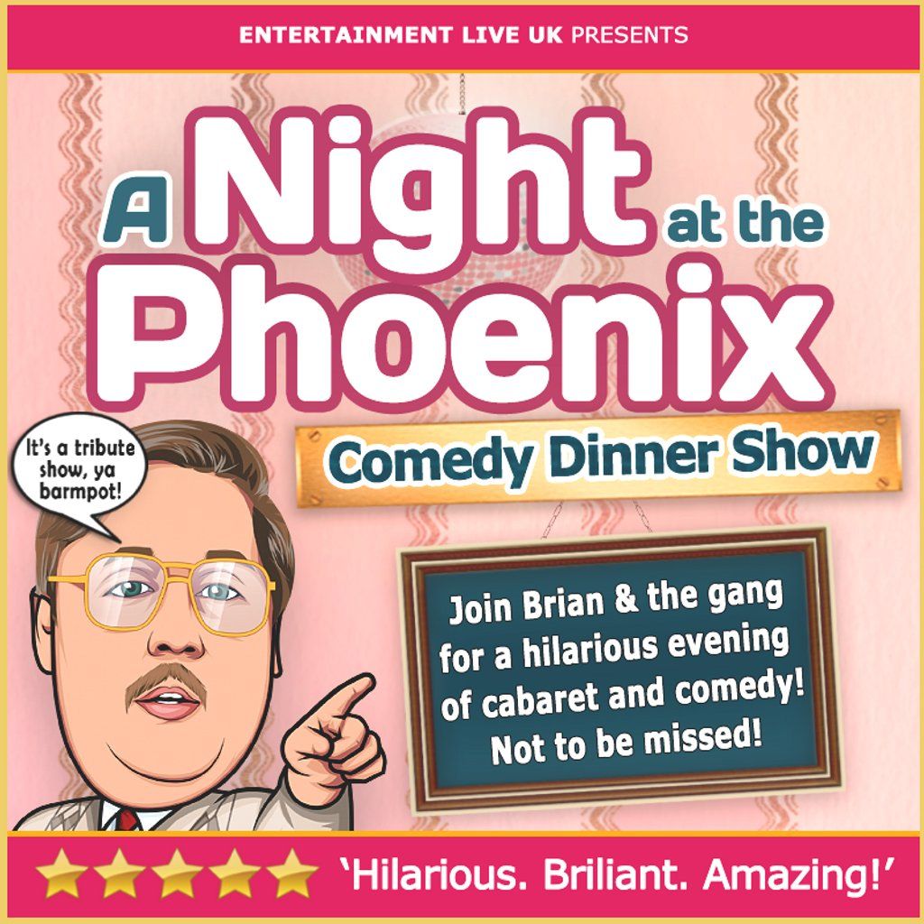 A NIGHT AT THE PHOENIX - The Comedy Dining Experience, 27 September | Event in Oldham | AllEvents