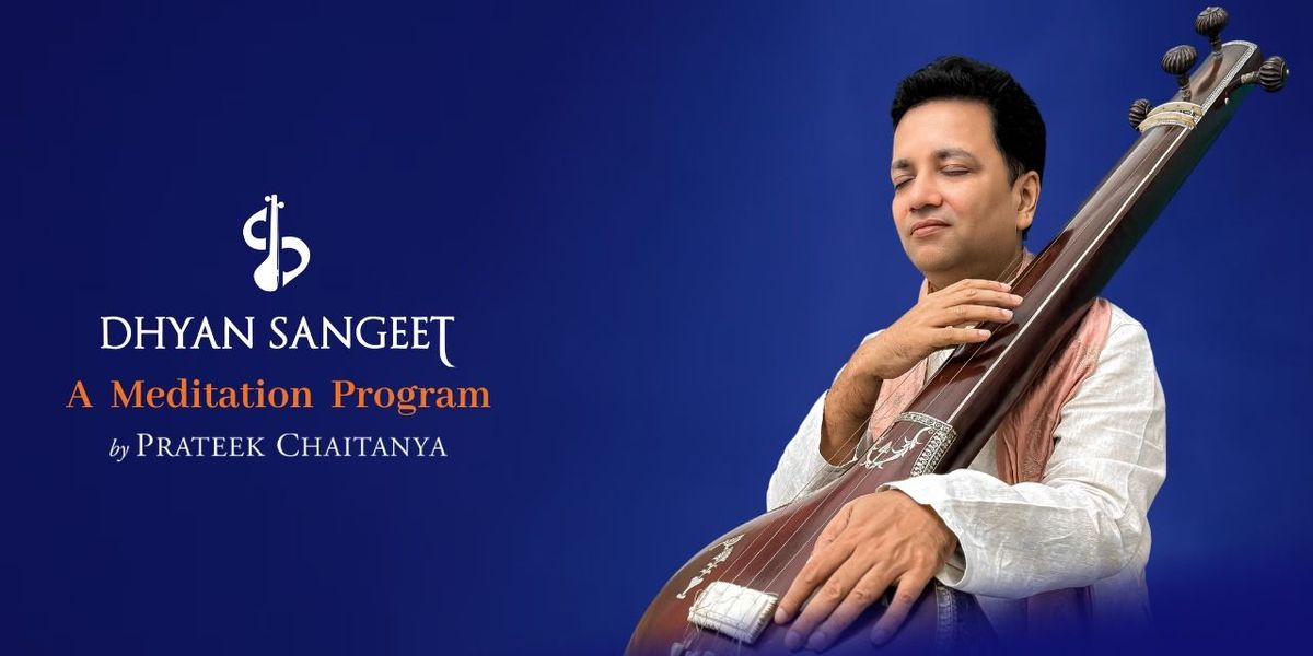 Dhyan Sangeet Meditation Program: New Delhi, 20 July | Event in New Delhi | AllEvents