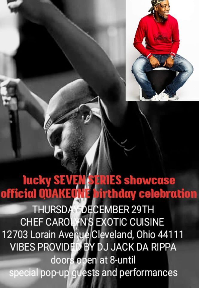 LUCKY SEVEN SERIES SHOWCASE and OFFICIAL QUAKEONE BIRTHDAY PARTY