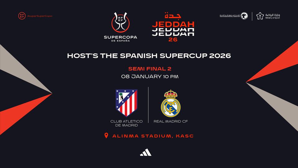 Atletico Madrid vs Real Madrid - Spanish Super Cup 2026, 8 January | Event in Jiddah | AllEvents