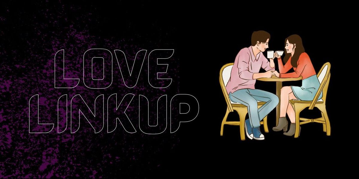 Love LinkUp, 13 June | Event in Kolkata | AllEvents