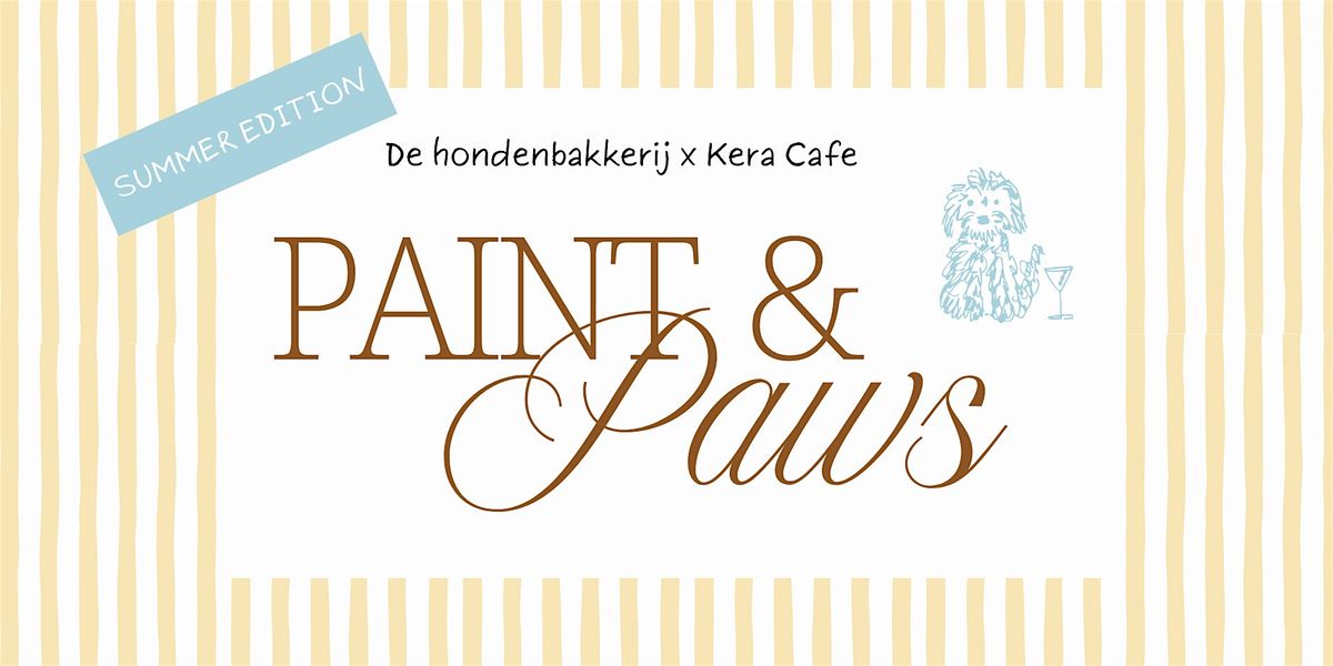 Paint & Paws: Summer Edition: De Hondenbakkerij x KERA café