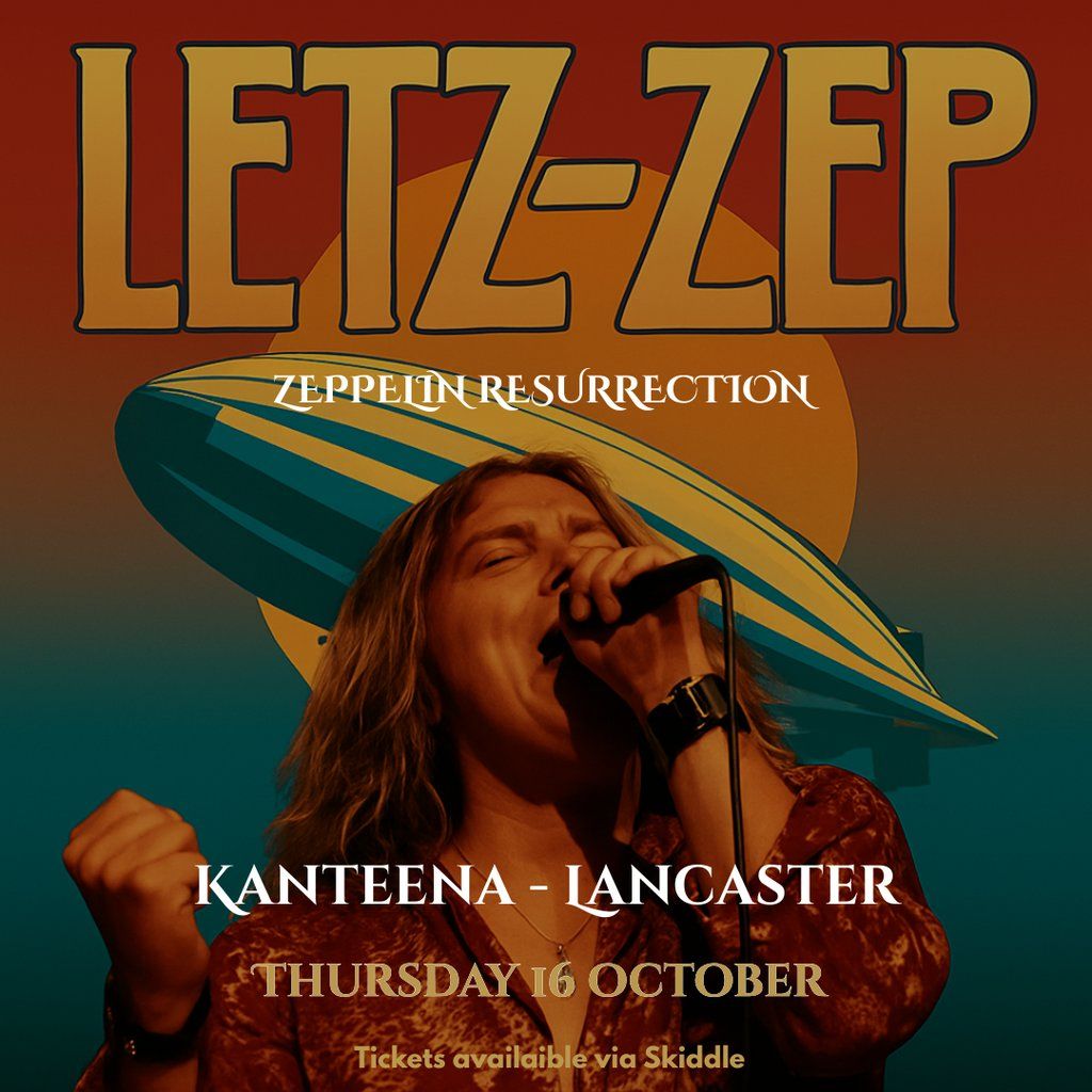 Letz Zep - The UK's Leading Led Zeppelin, 16 October | Event in Lancaster | AllEvents