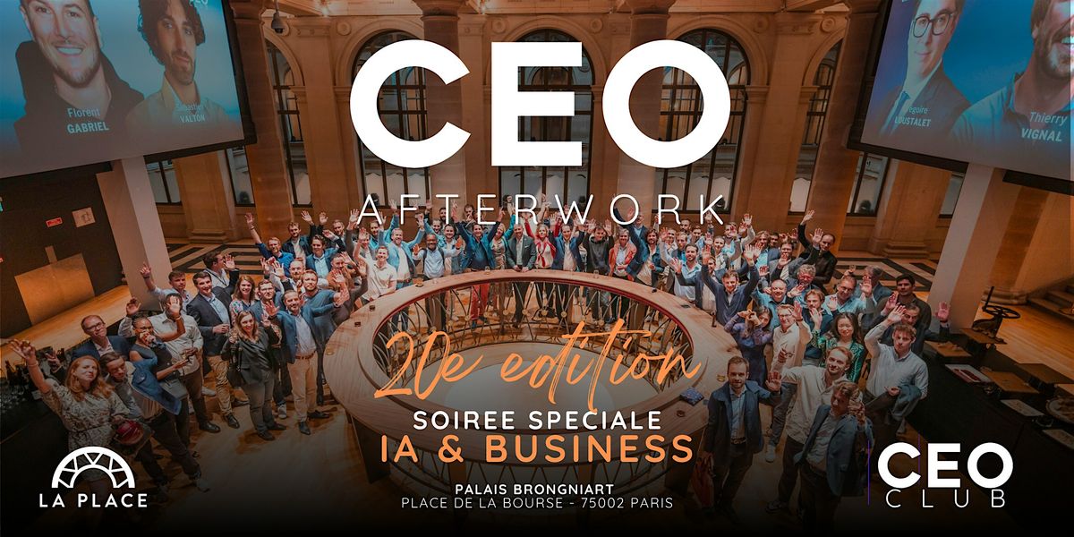 CEO Afterwork |20e édition| Soirée Spécial : IA & Business, 2 December | Event in Paris | AllEvents