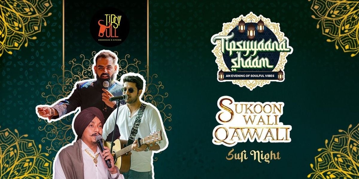 Tipsyaana Shaam X Sukoon Wali Qawwali, 23 August | Event in Bangalore | AllEvents