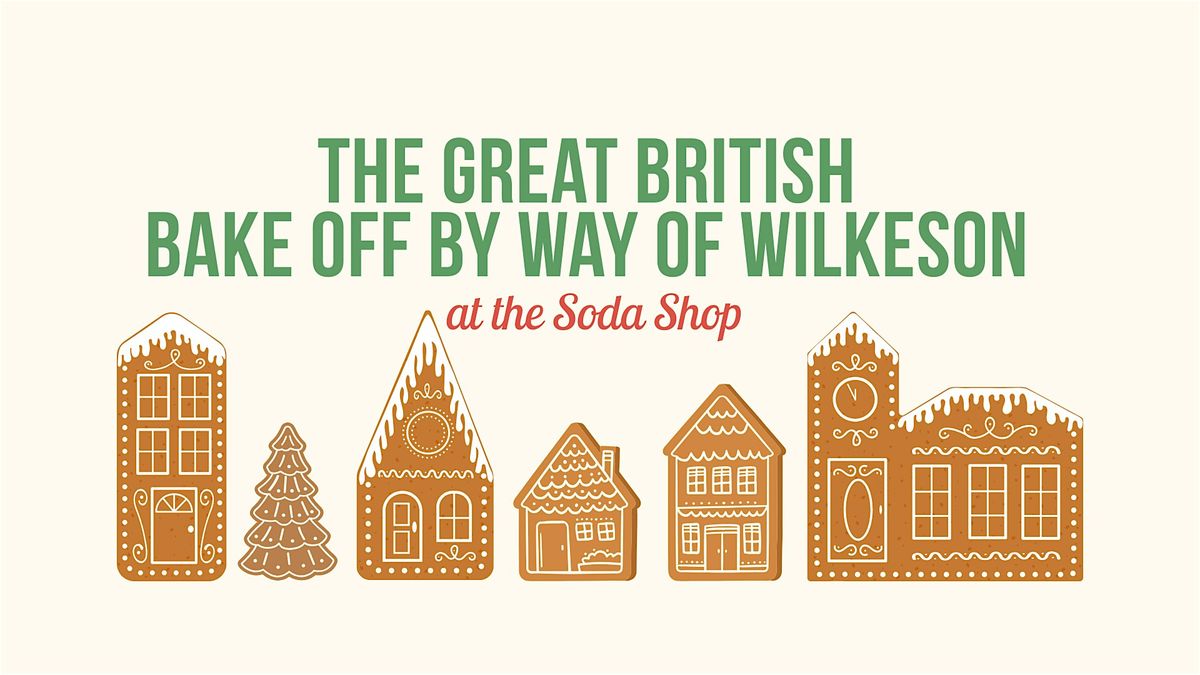 Great British Bake off by way of Wilkeson, 20 December | Event in Wilkeson | AllEvents
