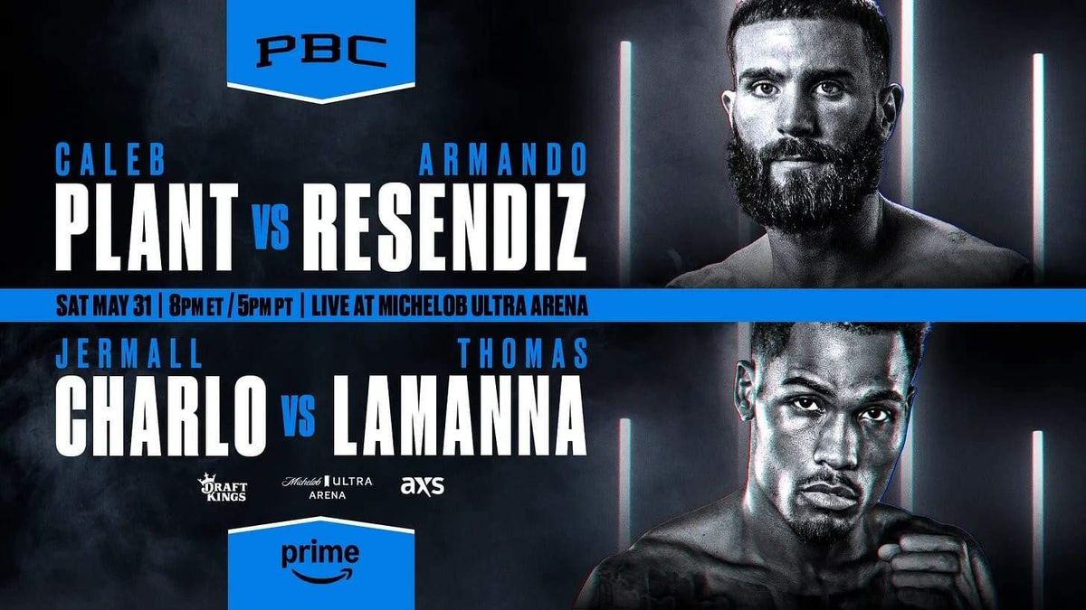 PBC: Plant vs. Resendiz & Charlo vs. LaManna, 30 May | Event in Las Vegas | AllEvents