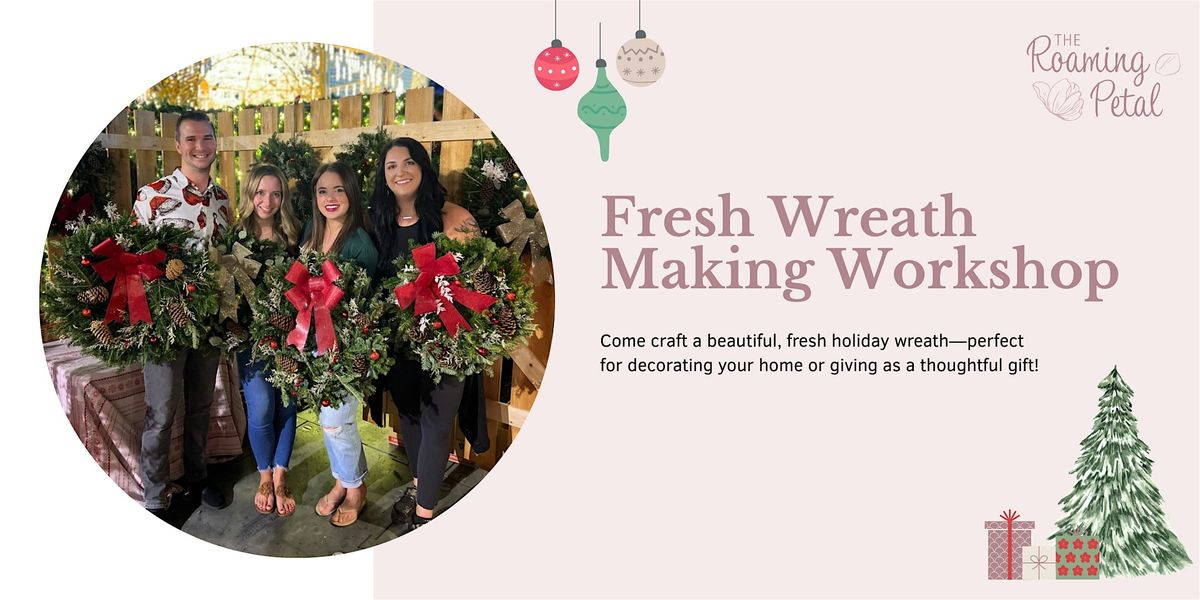 Fresh Wreath Workshop at Mindful Blooms Farms, 13 December | Event in Myakka City | AllEvents
