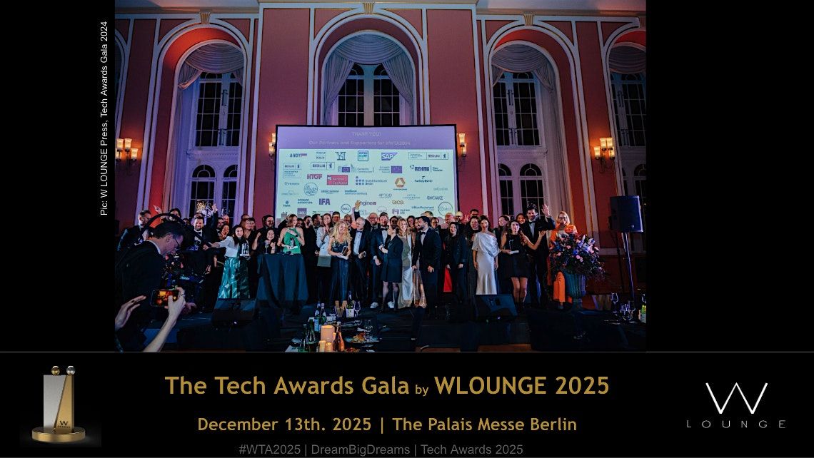 The Tech Awards Gala 2025 by WLOUNGE.The Palais, Messe Berlin |GuestTKT-PD, 13 December | Event in Berlin