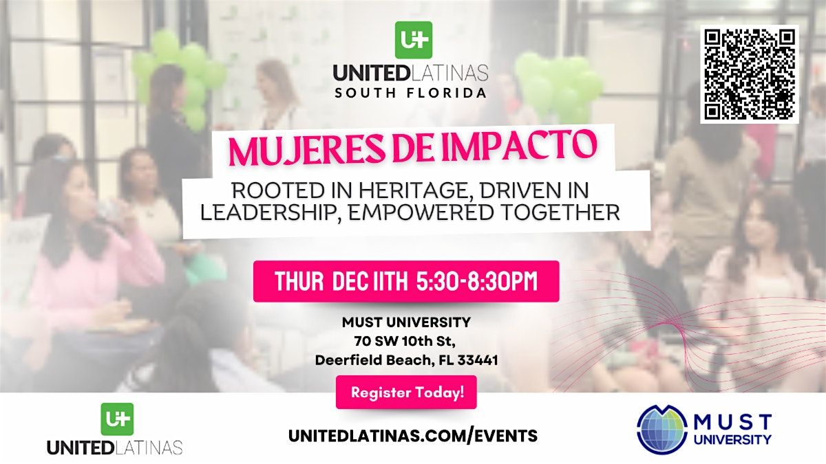 Mujeres De Impacto - Rooted in Heritage, Driven in Leadership, Empowered, 11 December | Event in Deerfield Beach