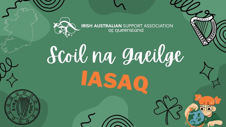 SCOIL NA GAEILGE IASAQ 7 9 Year Old Classes, Irish Australian