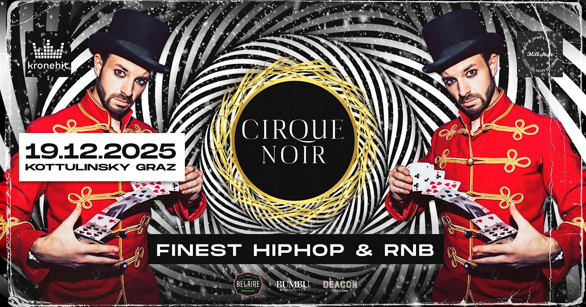 MILKSHAKE'S CIRQUE NOIR | BEST OF HIPHOP & RNB | FR 19.12.2025 @KOTTULINSKY, 19 December | Event in Graz