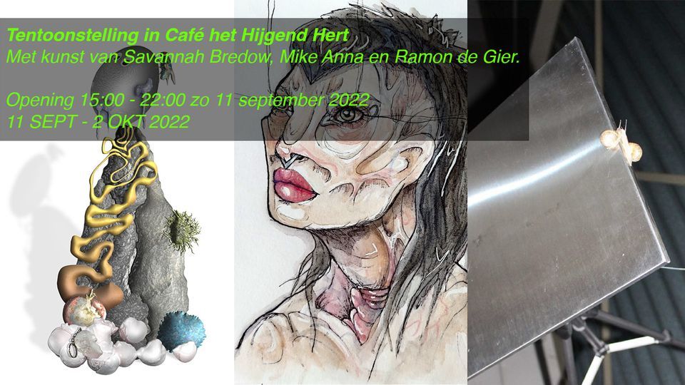 Expositie Savannah Bredow Mike Anna Ramon De Gier Caf Het Hijgend 