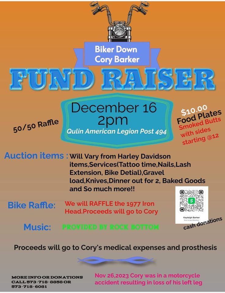 Biker Down! Benefit fundraiser for Cory Barker , Qulin American Legion