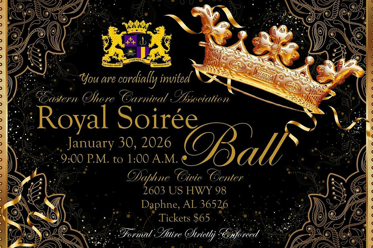 Eastern Shore Carnival Association - Royal Soirée Ball 2026, 30 January | Event in Daphne | AllEvents