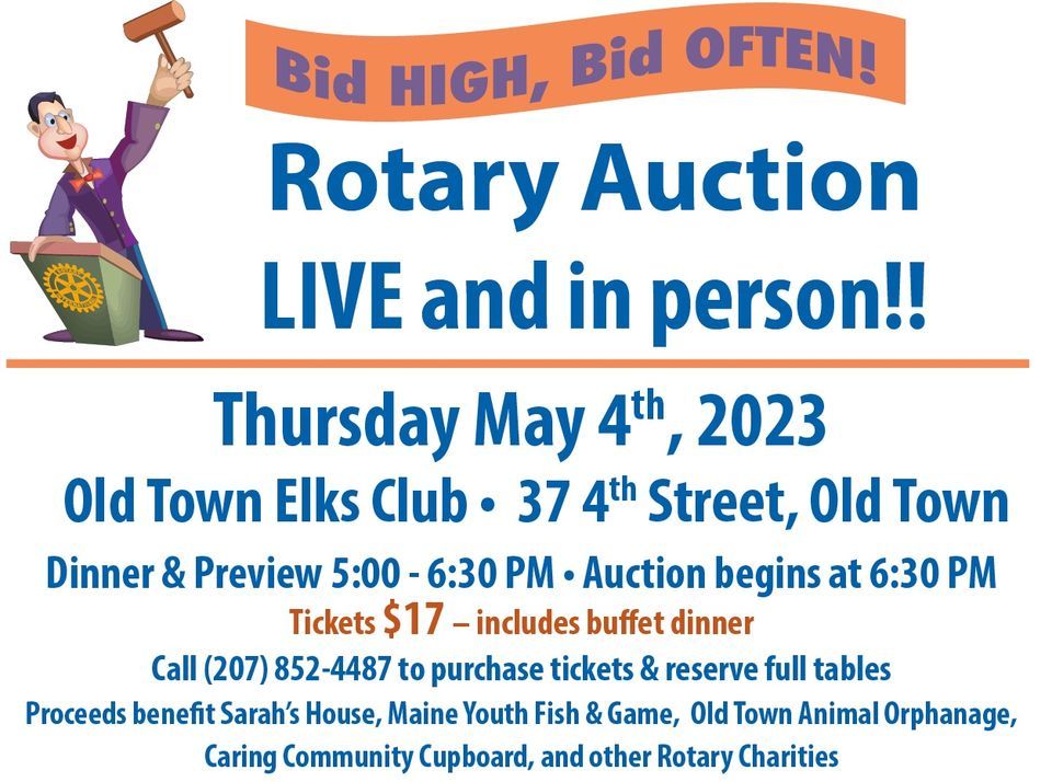 Old Town Rotary Annual Auction, Old Town Elks 1287, May 4 2023