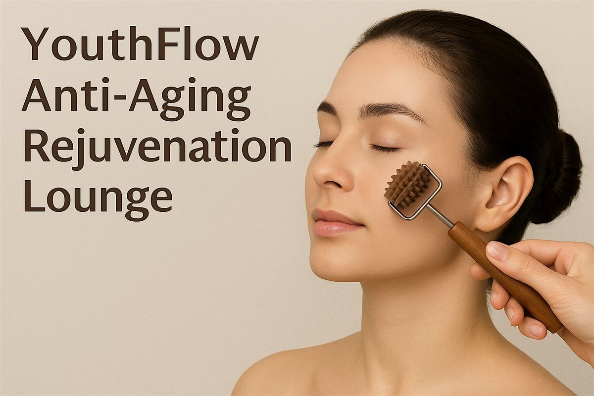 ✨YouthFlow Anti-Aging Rejuvenation Lounge, 7 February | Event in San Jose | AllEvents