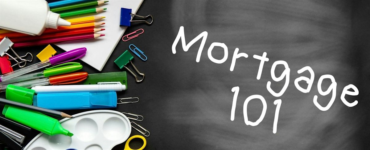 Mortgages 101: Facts About Mortgages - GREC #70376-CALHOUN