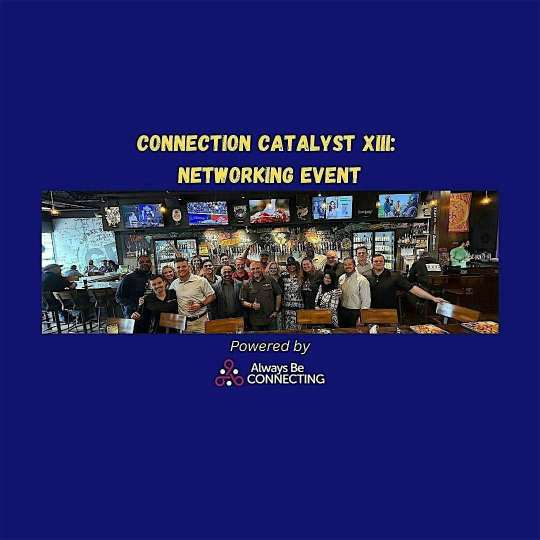Connection Catalyst XIII: Networking Event, 26 November | Event in Hoffman Estates | AllEvents