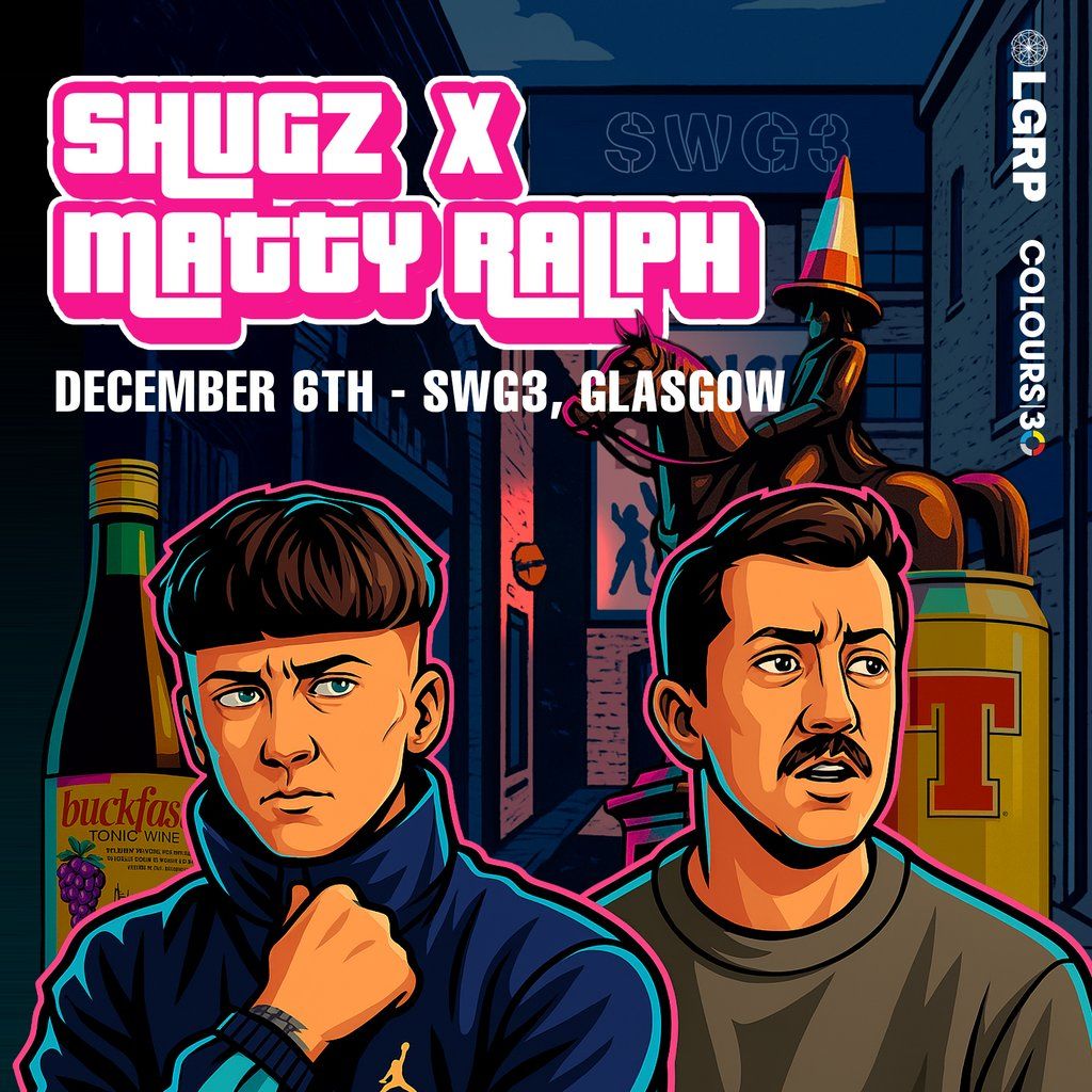 Shugz X Matty Ralph, 6 December | Event in Glasgow | AllEvents