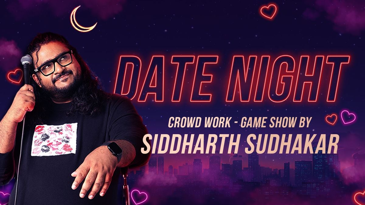Date Night - A Stand Up Comedy Show by Siddharth Sudhakar, 6 December | Event in New Delhi | AllEvents