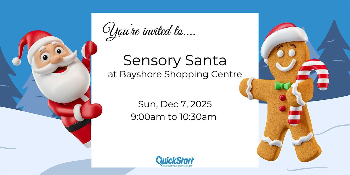 QuickStart Autism Sensory Santa at Bayshore Shopping Centre, 7 December | Event in Ottawa | AllEvents