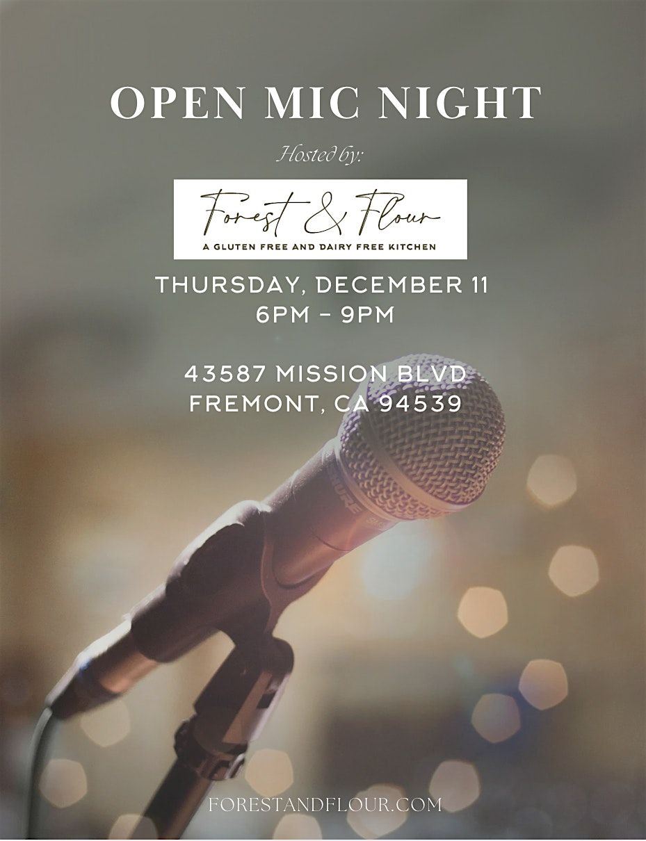 Open Mic Night at Forest & Flour Fremont, 11 December | Event in Fremont | AllEvents