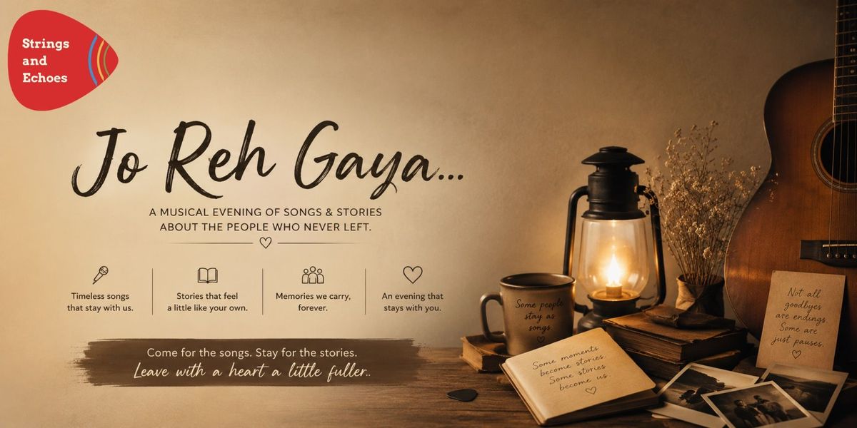 Jo Reh Gaya - A Musical Ode to memories