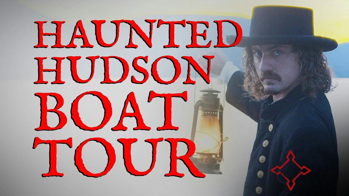 Haunted Hudson Boat Tour, 12 Riverfront Green Park, Peekskill | AllEvents
