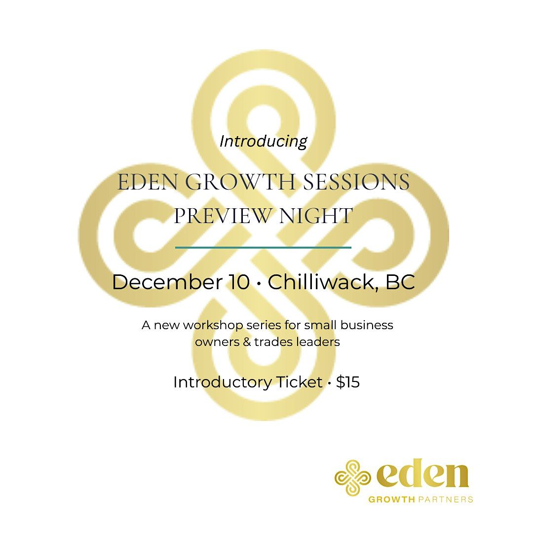 Eden Growth Sessions  2026 -  Preview Night (Chilliwack) | Event in Chilliwack | AllEvents