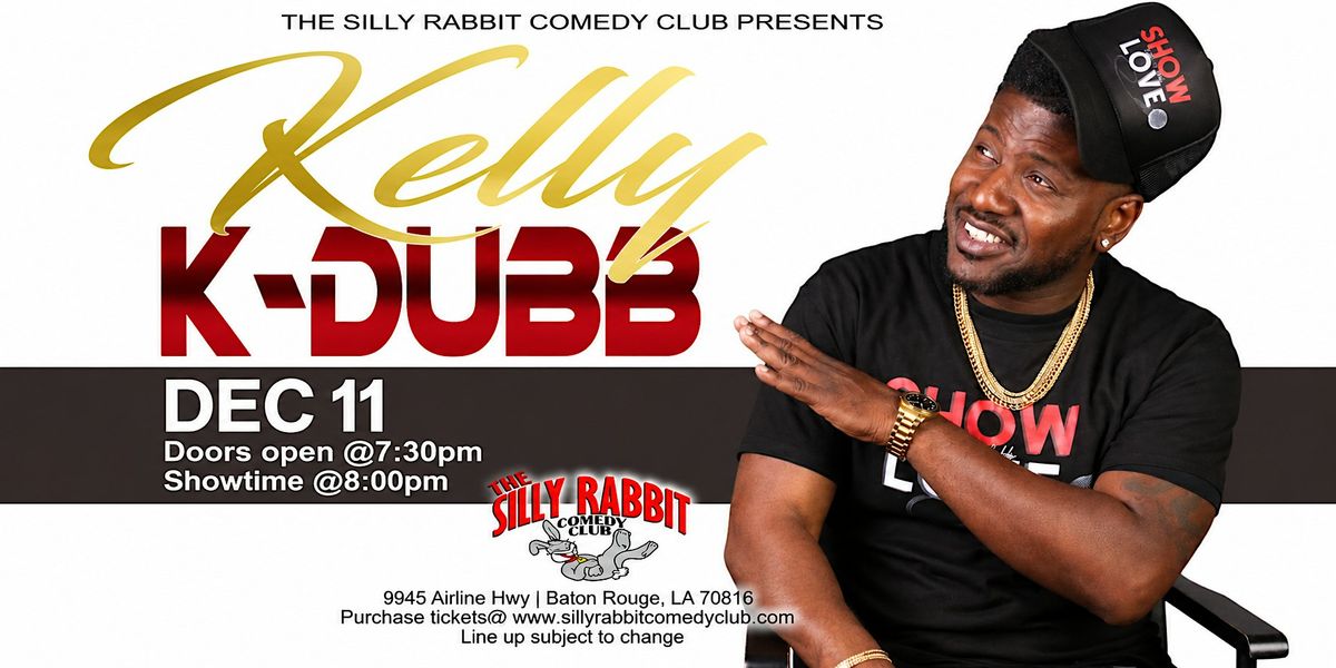 Silly Rabbit Comedy Club Present Kelly 