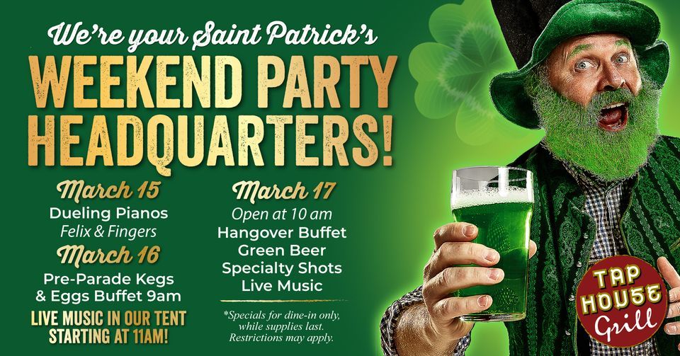 St. Patricks Weekend + Tent Party at Tap House Grill Palatine!, 56 W