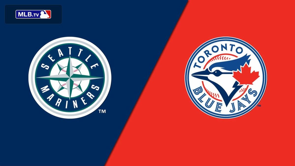 Seattle Mariners at Toronto Blue Jays Tickets, Rogers Centre, Toronto