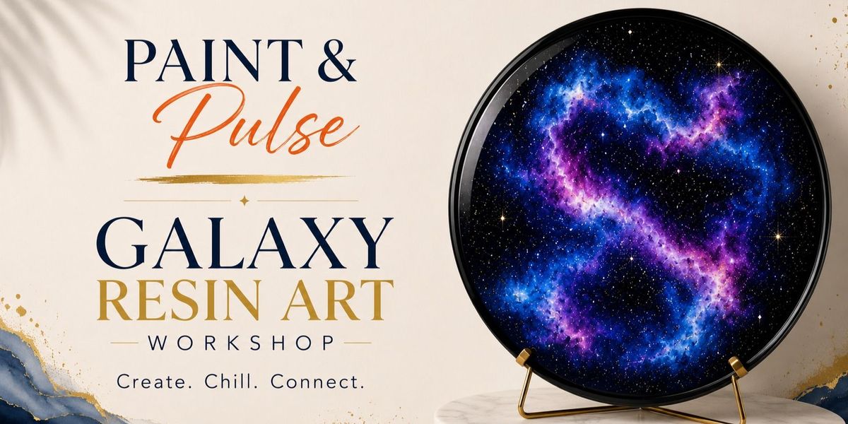 Galaxy Resin Art - Paint & Pulse