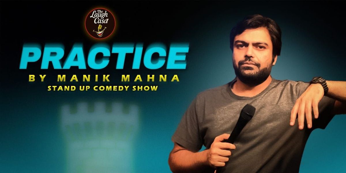 Practice by Manik Mahana, 29 November | Event in New Delhi | AllEvents